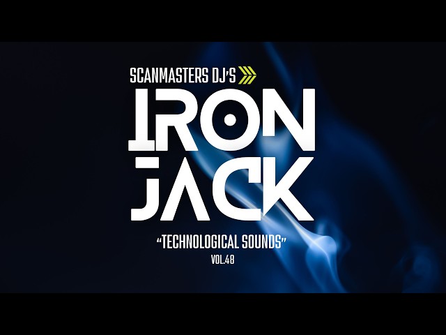 Scanmasters Dj’s - Technological Sounds vol.48 Live Mix Iron Jack (#rawtechno #peaktimetechno)