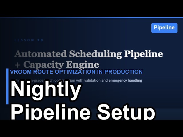 VROOM Route Optimization in Production: Nightly Pipeline Setup