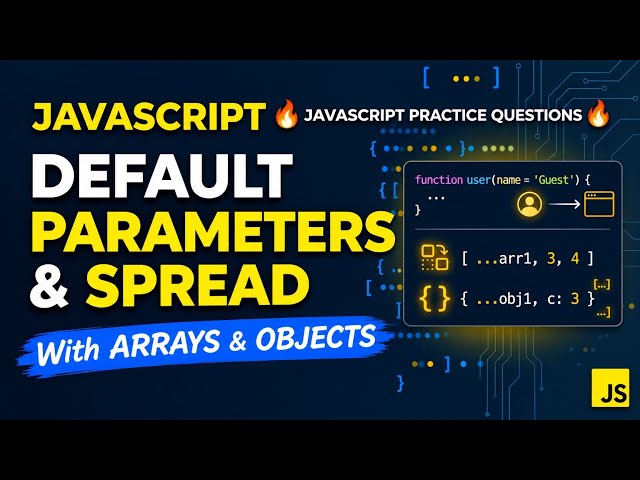 JavaScript Practice Questions 🔥 | Default Parameters & Spread with Arrays & Objects #webdevelopment 