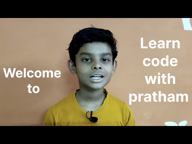 Introduction video of Learn Code with Pratham channel.