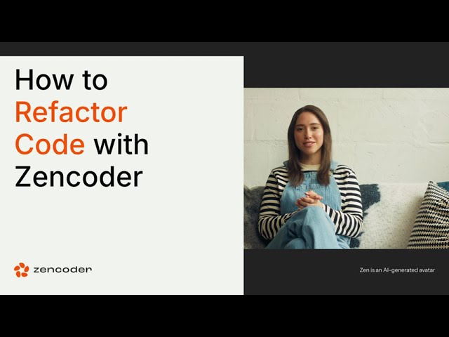 How-To: Refactor Code Using Zencoder