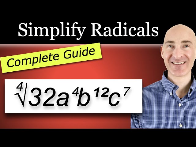 Simplify Radicals: The ULTIMATE Guide (14 Examples!)