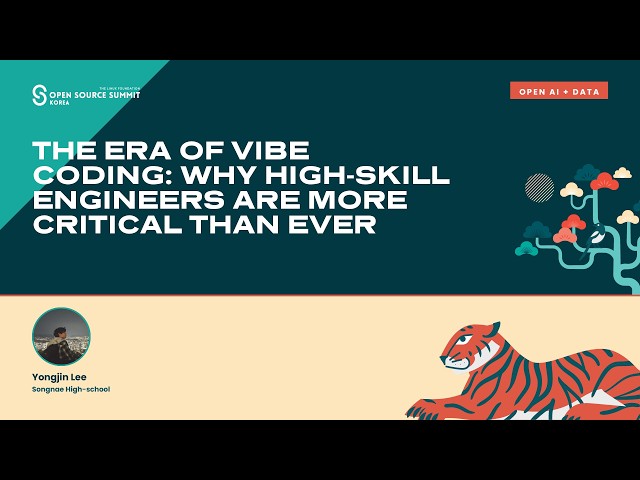 The Era of Vibe Coding: Why High-Skill Engineers Are More Critical Than Ever - Yongjin Lee