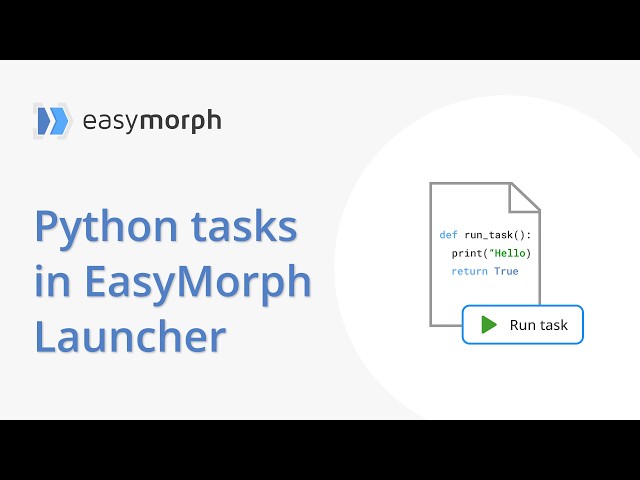 Python tasks in EasyMorph Launcher
