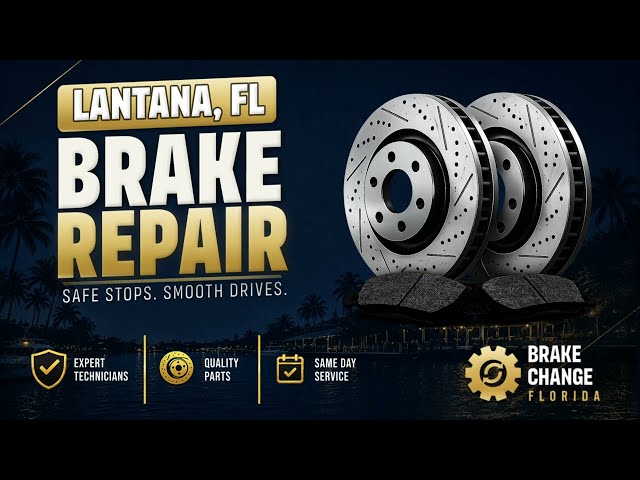 Brake Repair in Lantana FL