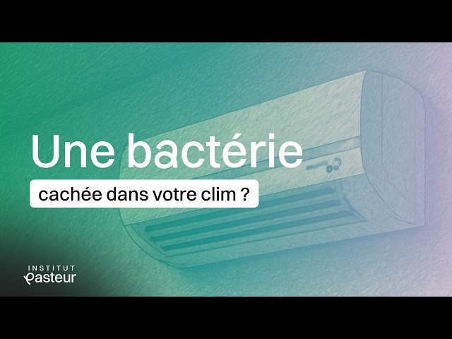 Remise en route des climatisations : Cette bactérie peut s'y cacher | Menaces invisibles 🦠
