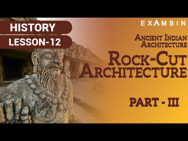 Ancient Indian Architecture Part III - Rock Cut Architecture UPSC