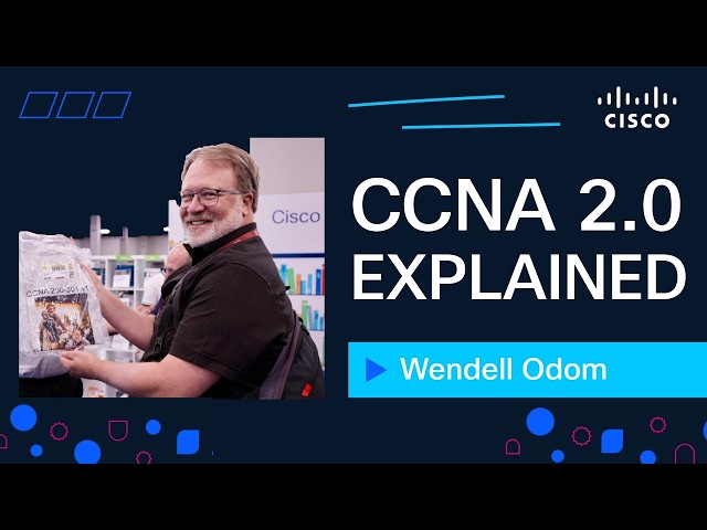 CCNA 2.0 Blueprint EXPLAINED: What's New, What's Gone & How to Prepare