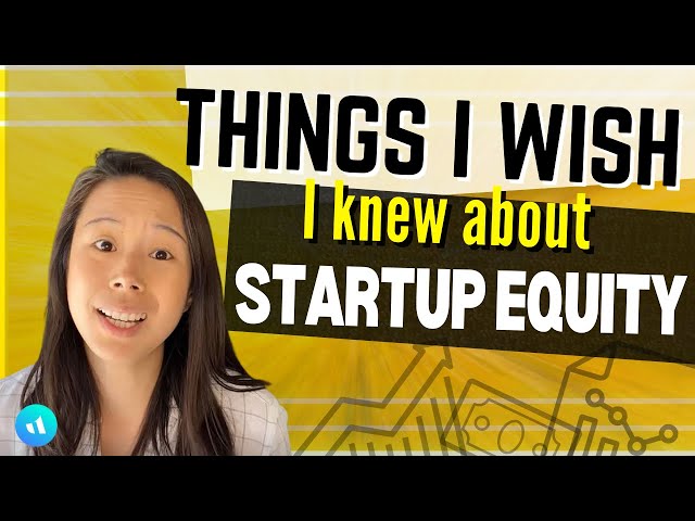 5 Things I Wish I Knew About Startup Equity