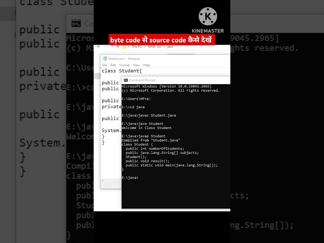 javap command to check source code from byte code. Note (you can see only non private class members)