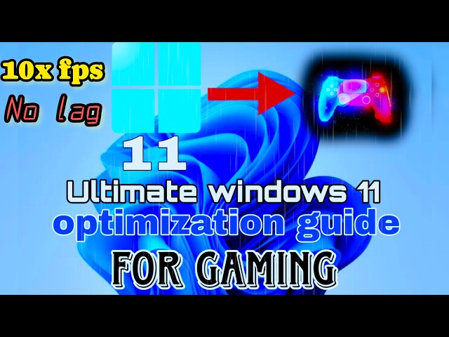 The Ultimate Windows 11 Optimization Guide for Gaming (2026)