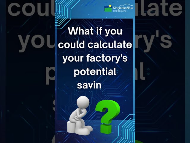 How Much Can Your Factory Save? | KingslakeBlue ROI Calculator