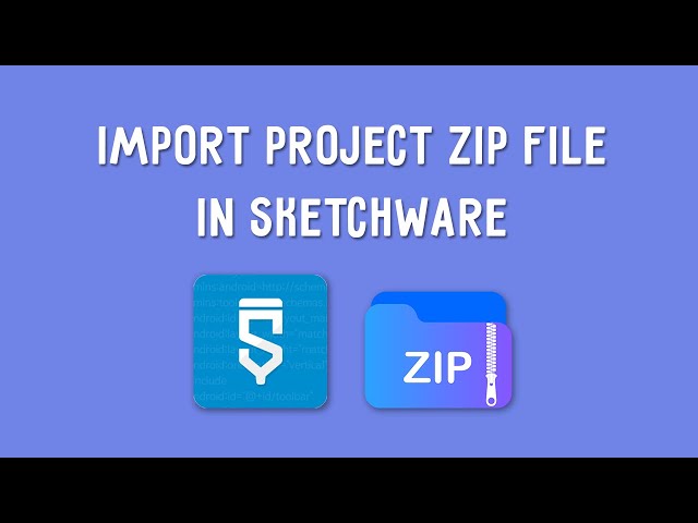 How to Import Project Zip File in #Sketchware