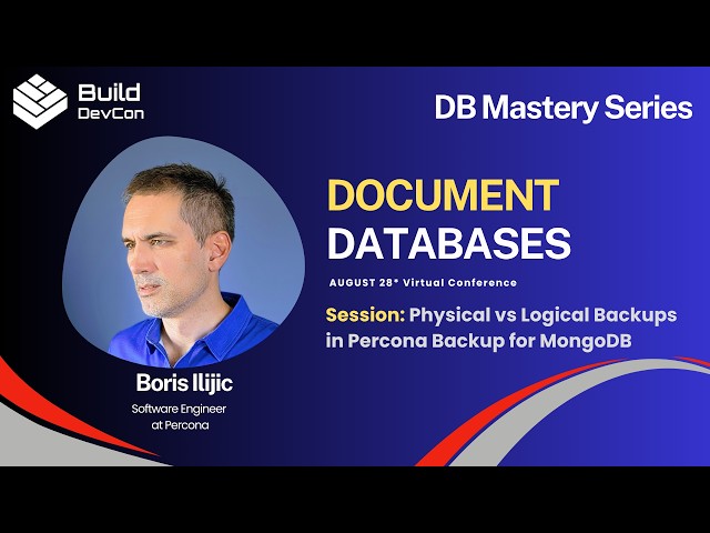 Physical vs Logical Backups in Percona Backup for MongoDB - Boris Ilijic | Percona