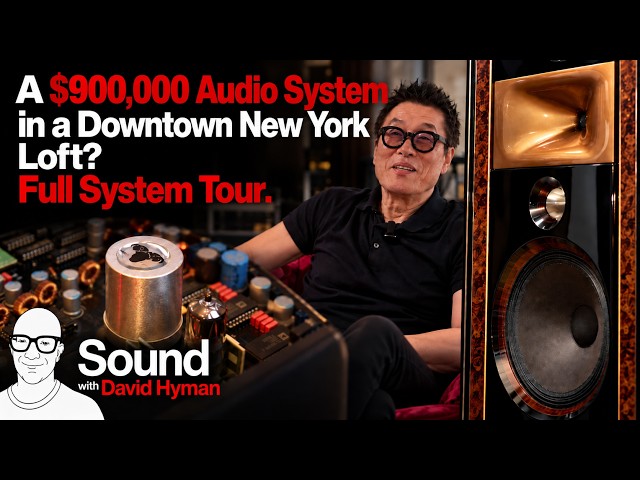 A $900,000 Audio System in a Downtown New York Loft? Full System Tour