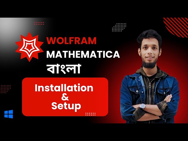 Wolfram Mathematica Bangla Full Course | Installation & Setup | MD SAKIB HASAN