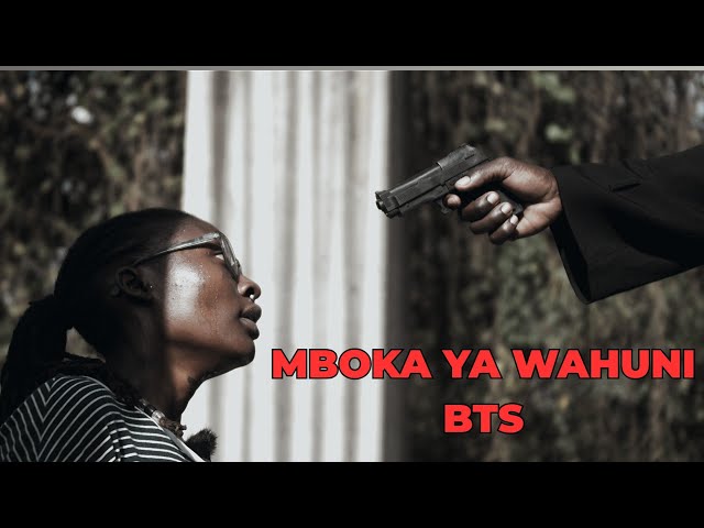 MBOKA YA WAHUNI -BEHIND THE SCENE