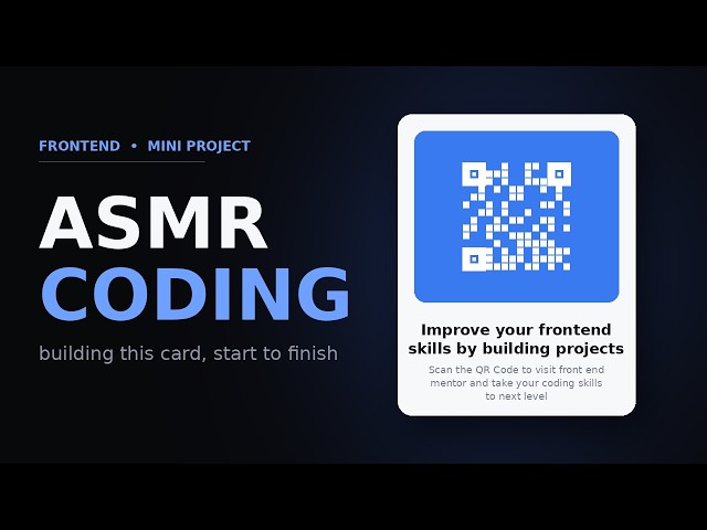 Coding a Simple QR Scanner Frontend from Frontend Mentors [ASMR]