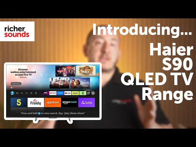 Introducing the Haier S90 TV Range | Richer Sounds