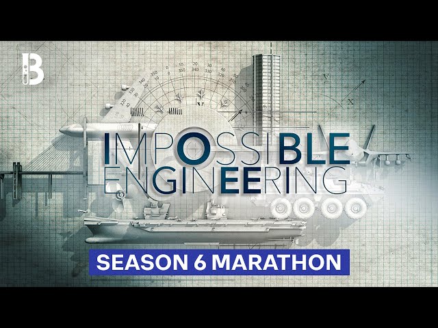 Impossible Engineering | Full Season 6 | Blueprint
