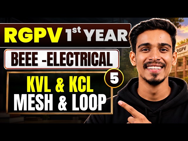L5: KVL & KCL | Kirchhoff’s Voltage & Current Law | RGPV BEEE BTech 1st Year