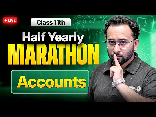 Class 11th Accounts - HALF YEARLY MARATHON 2026-27🔥| Rohit Sir