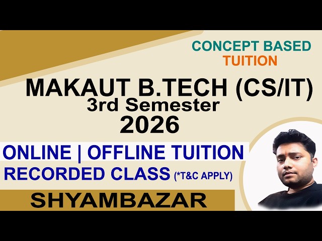 MAKAUT B.TECH CS/IT 3RD SEM 2026 ONLINE TUITION | OFFLINE TUITION | RECORDED CLASS