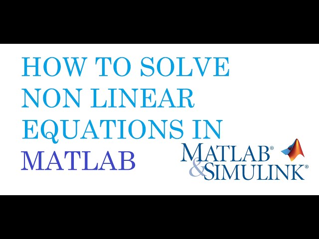 How to solve the non linear equations in matlab | fsolve | fval