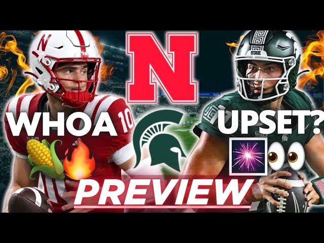 Why Nebraska Will Change EVERYTHING vs Michigan State😳🌽| UPDATE👀+ PREVIEW + KEYS | Husker Football