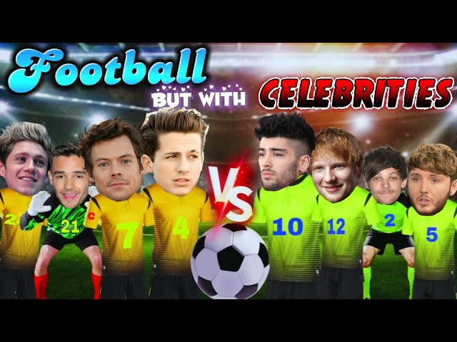 If Celebrities were Footballers