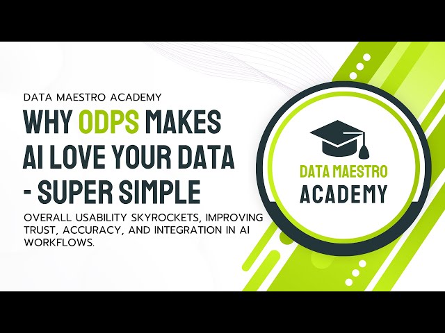 Why ODPS Makes AI LOVe Your Data - Super Simple  | Data Maestro Academy