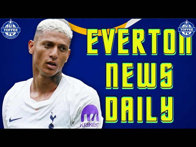 Richarlison To Everton Still A Possibility? | Everton News Daily