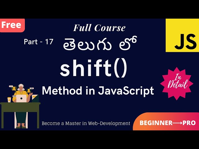 #17.  Shift Method in JavaScript || JavaScript Tutorial for Beginners in Telugu