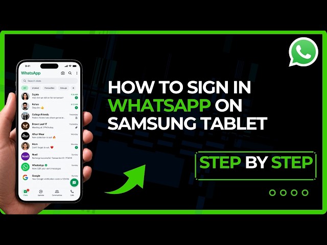 How to Sign In to WhatsApp on Samsung Tablet | Step-by-Step Guide