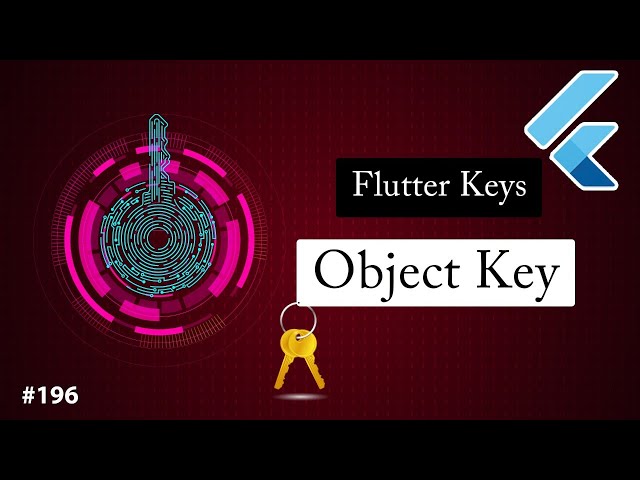 Flutter Tutorial - Flutter Keys & Object Key