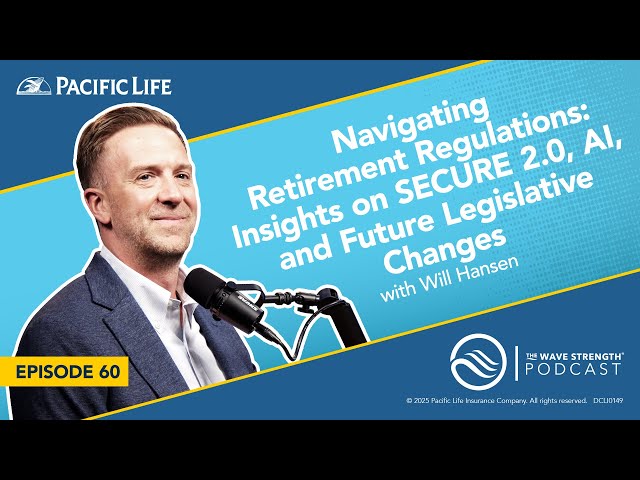 Navigating Retirement Regulations: Insights on SECURE 2.0, AI, and Future Legislative Changes