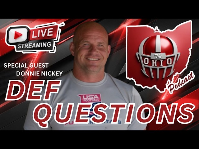 DEFENSIVE QUESTIONS - WITH SPECIAL GUEST DONNIE NICKEY - The Ohio Podcast