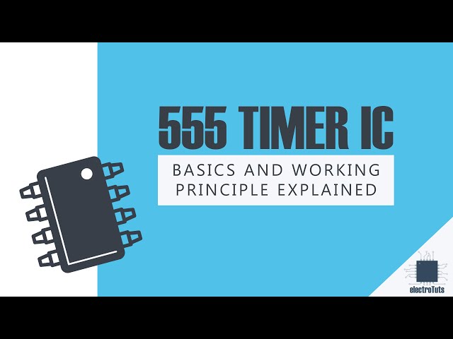 555 Timer IC: Basics, Block Diagram and Working [Explained]