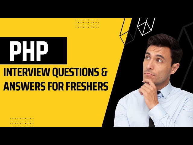 PHP Interview Questions and Answers for Freshers | PHP Most Asked Question | PHP Important Questions
