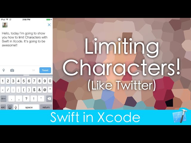 Limit Characters - Like Twitter! (Swift in Xcode)
