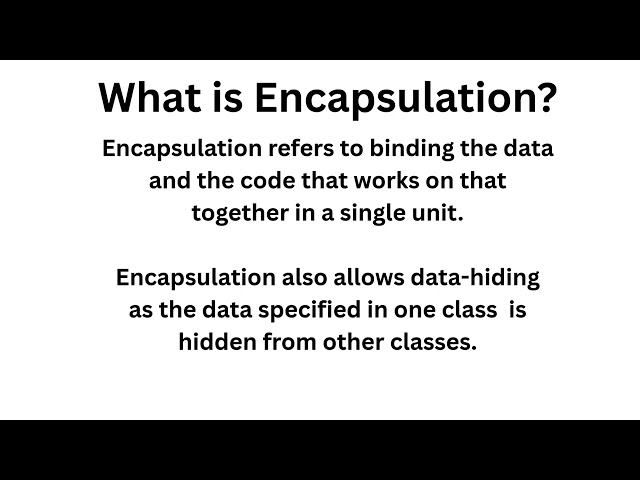 What is Encapsulation