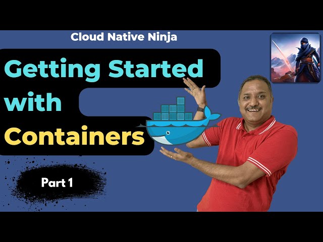 Getting started with Containers | #CloudNativeNinja PT1