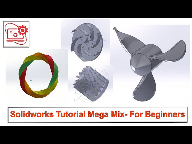 SolidWorks Beginner Tutorial Mega Mix: 3D Modelling Basics