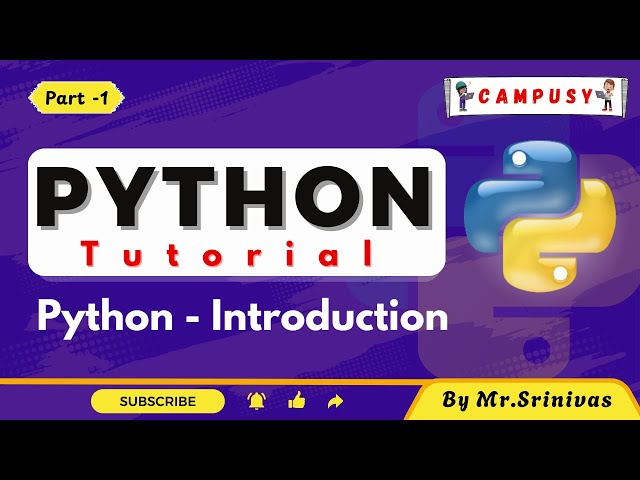 Python Introduction | Python Full Course for Beginners | PythonTutorial | Campusy | By Srinivas