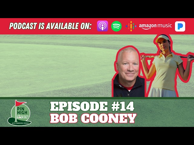 Pin High Episode 14: Bob Cooney