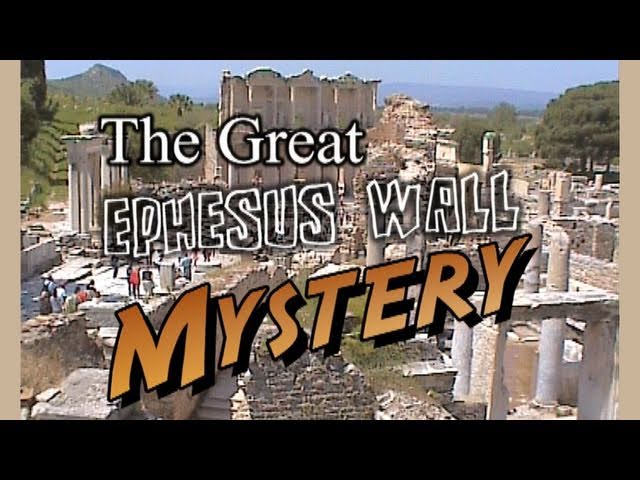 The Great Ephesus Wall Mystery (with music and sound effects)