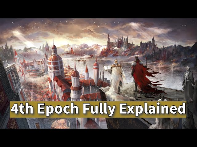 The 4th Epoch FULLY Explained in LoTM