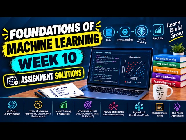 Foundations of Machine Learning Week 10 Assignment Answers 2026 NPTEL July 2026 Assignment Solutions