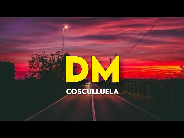 Cosculluela - DM (Letra/Lyrics)