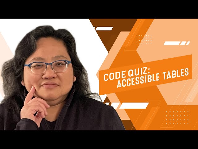 Coding for Beginners: Code Quiz #152—Making Tables Accessible, Part 1